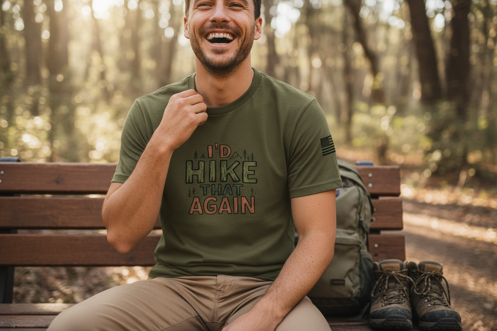 I’d hike that again! T shirt
