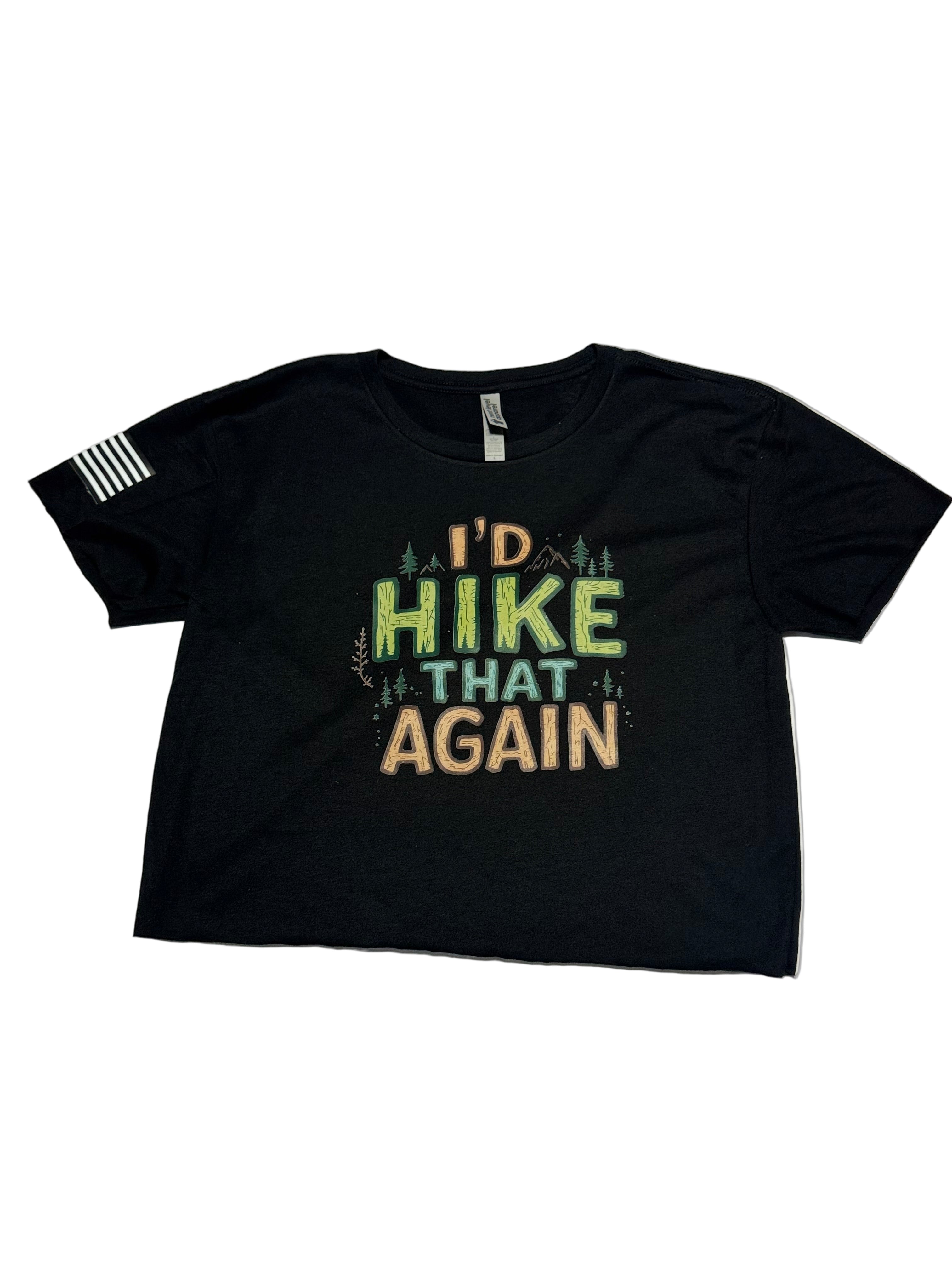 Black t-shirt with 'I'd Hike That Again' text on a gray background